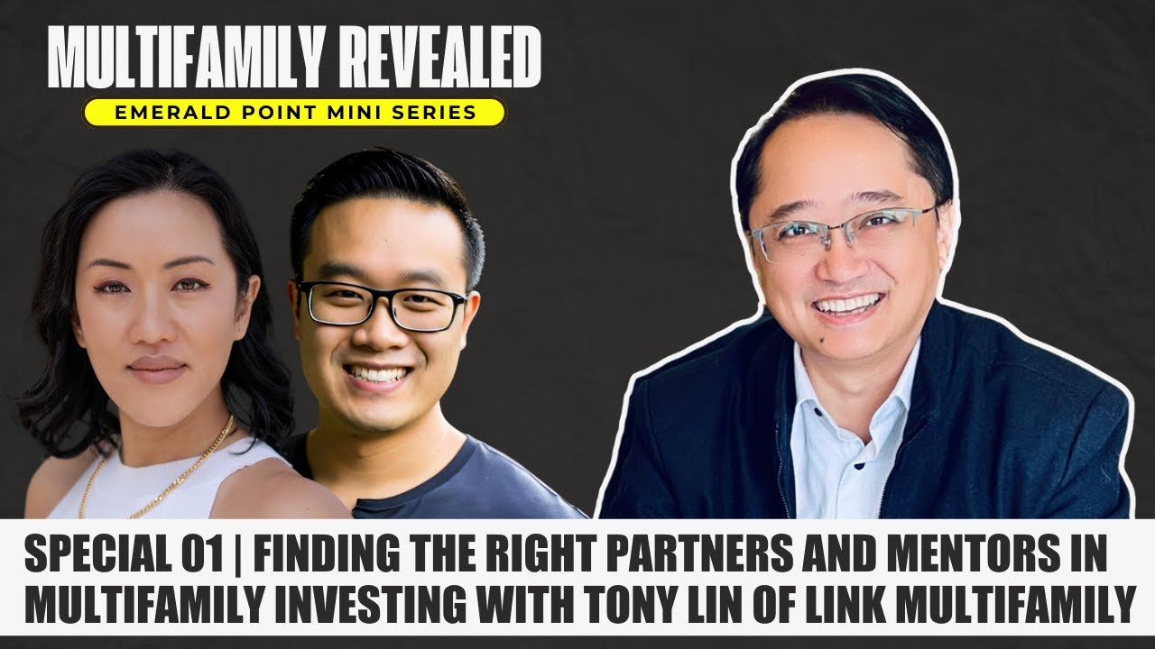 SPECIAL 01 | Finding the Right Partners & Mentors in Multifamily Investing