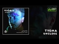 Tyoma  unclose original mix