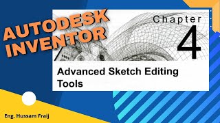 chapter 4: Advanced Sketch Editing Tools (Autodesk Inventor)