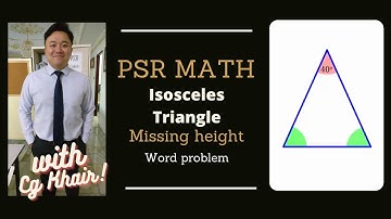 PSR MATH: Isosceles Triangle (Missing Height Word Problem)