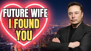 💖 ELON MUSK: I Found Her — The Love That Changed My Life | Most Emotional \u0026 Romantic Speech