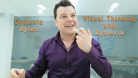 Visual Thinking and Dyslexia