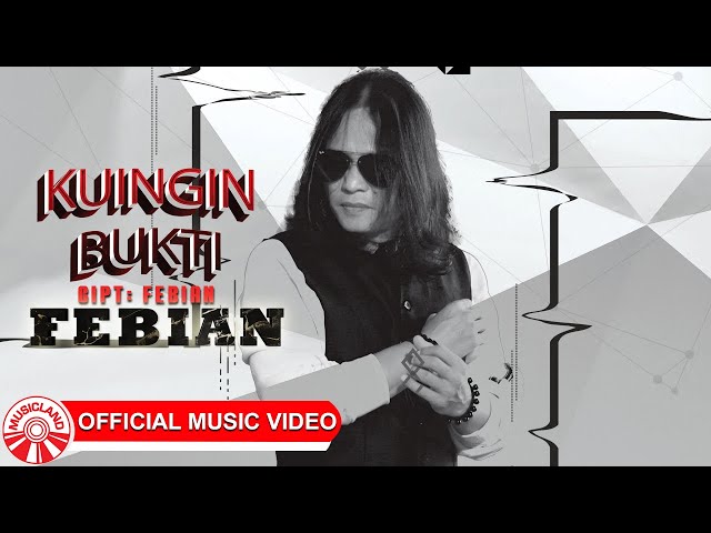 Febian - Kuingin Bukti [Official Music Video HD] class=