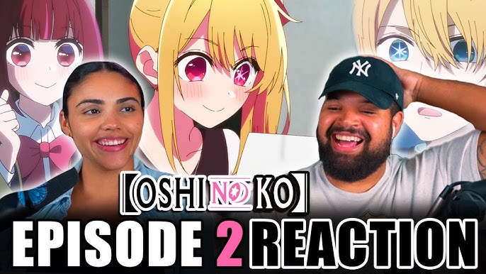 Anime First Reaction: Oshi no Ko