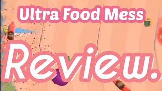 ULTRAFOOD MESS REVIEW NINTENDO SWITCH.