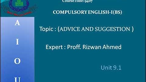 Compulsory English-1(9407, 1423) | Program 15 | Advice | Suggestion | AIOU