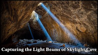 Capturing the Light Beams of Skylight Cave
