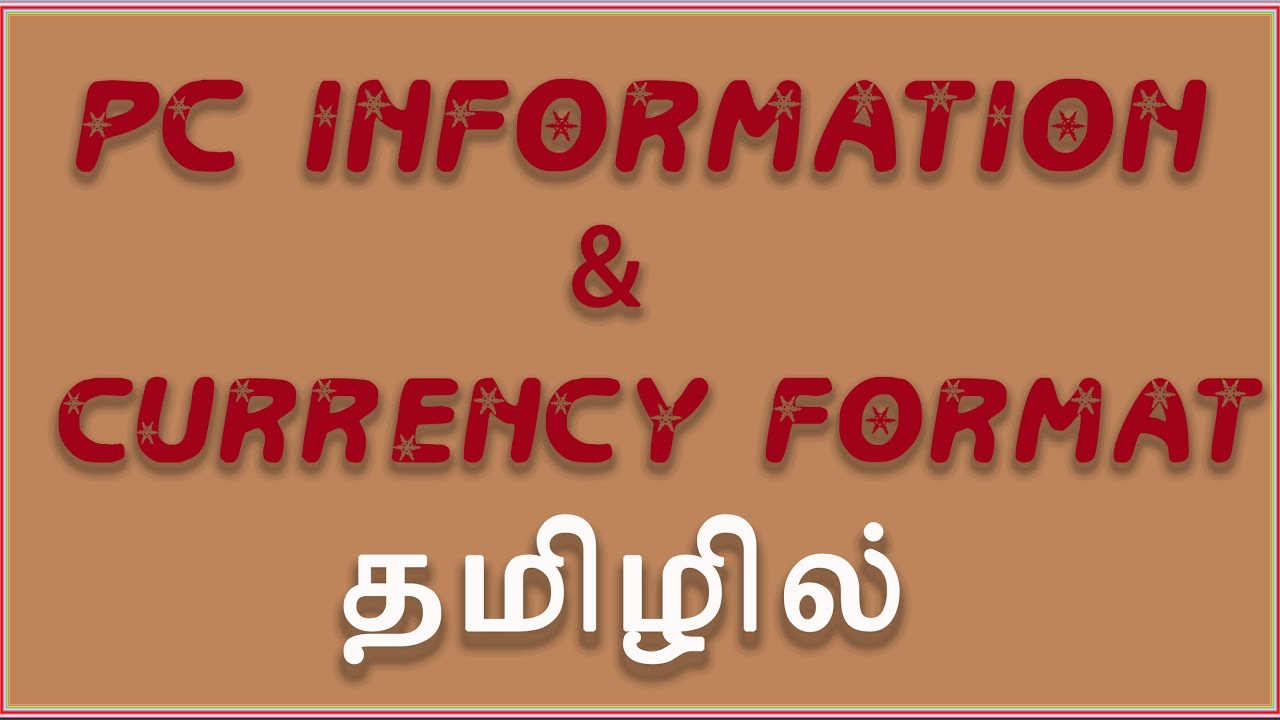 How to view own PC information & currency format in Tamil