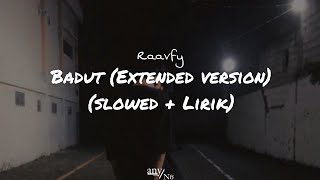 Raavfy - Badut (extended version) (slowed + lirik)