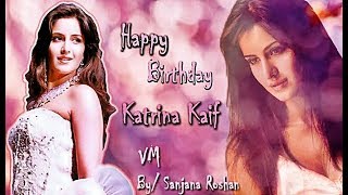 I Wish You Happy Happy Birthday || Katrina Kaif - Mix | Special Birthday (VM) | Nakash Aziz