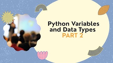 4.1 Python Variables & Data Types – Part 2 | Data Science Series