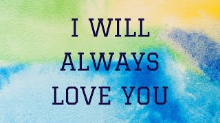 Whitney Houston - I Will Always Love You | Lyrics Video