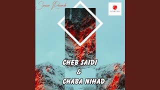 Baghi Nchoufak (feat. Chaba Nihad)