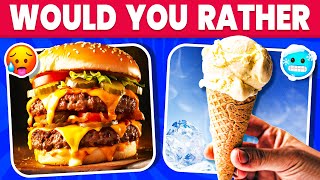 😍 Would You Rather...? HOT & COLD Fast Food Edition 🍔🍟🍕