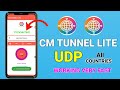 How to set up CM Tunnel Lite VPN with fast UDP settings for fast and secure browsing 