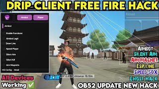 Ob52 drip client free fire || non root no ban blacklist antiban working ||  mod menu free fire