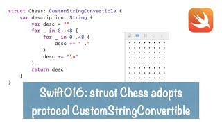 Swift016: struct Chess adopts protocol CustomStringConvertible