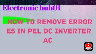 PEL DC INVERTER AC | ERROR E5