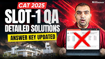 CAT 2025 Answer Key UPDATED 😱 | Slot-1 QA Detailed & Corrected Solutions