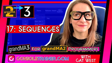17: Sequences | grandMA3 for grandMA2 Programmers consoletrainer tutorial 2021