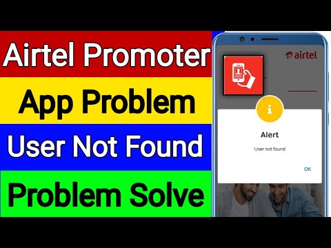 Airtel Promoter App Problem User Not Found Problem Solve Airtel Arjun Pratinidhi Mitra App Problem