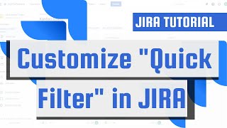Create a customizable "Quick Filter" in JIRA for due dates