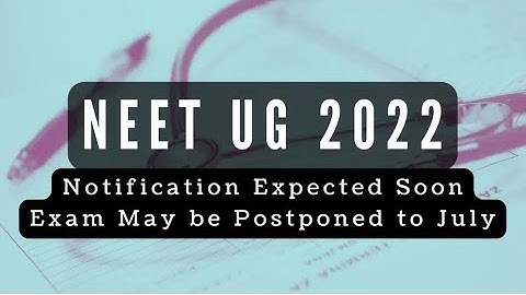 Step-By-Step Guide To Fill NEET (UG) NEET 2022, New Instructions on Application Form
