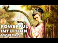 Extremely powerful intuition mantra  solve all problems  ancient mantra for focus and creativity
