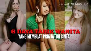 6 DAYA TARIK WANITA BIKIN PRIA JATUH CINTA