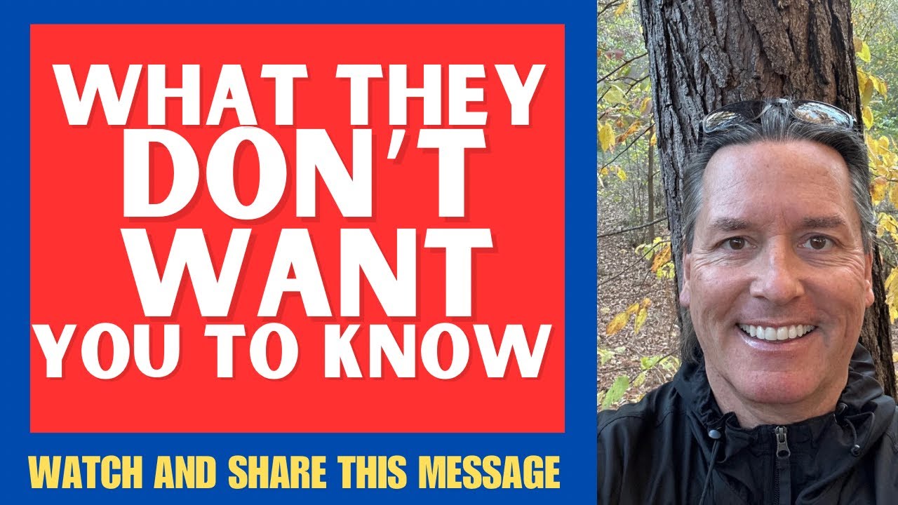 WHAT THEY DON’T WANT YOU TO KNOW