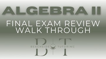 Algebra 2 Final Exam Review | Everything You MUST Know in One Video