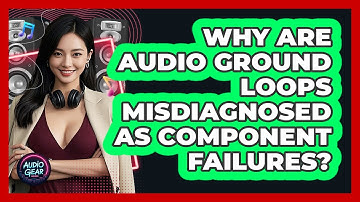 Why Are Audio Ground Loops Misdiagnosed As Component Failures? - Audio Gear Insider