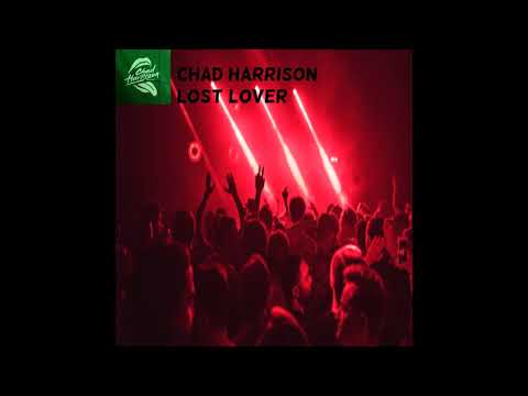 Chad Harrison - Lost Lover (Bassline 2020)