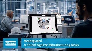Avantguard: A Shield Against Manufacturing Risks | Atlas Copco