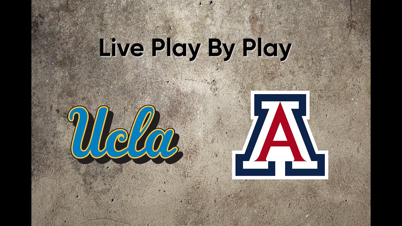 Arizona Wildcats men's basketball vs. UCLA Bruins: Game time, TV ...