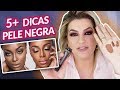 5 COISAS QUE VOCÊ PRECISA SABER SOBRE MAKE PARA PELE NEGRA POR ALICE SALAZAR