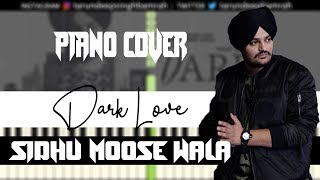 Dark Love (Piano Cover) | Sidhu Moose Wala | Tarundeep Singh | Free MIDI and Audio file