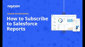 How to Subscribe to Salesforce Reports