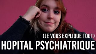 JE SUIS EN HOPITAL PSYCHIATRIQUE (comment ça marche?) JE SUIS EN HOPITAL PSYCHIATRIQUE (comment ça marche?)