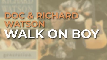 Doc & Richard Watson - Walk On Boy (Official Audio)