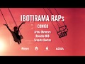 Ibotirama raps  comigo  sensato duetos arima menezes  ronaldo mib prod gilmar de andrade