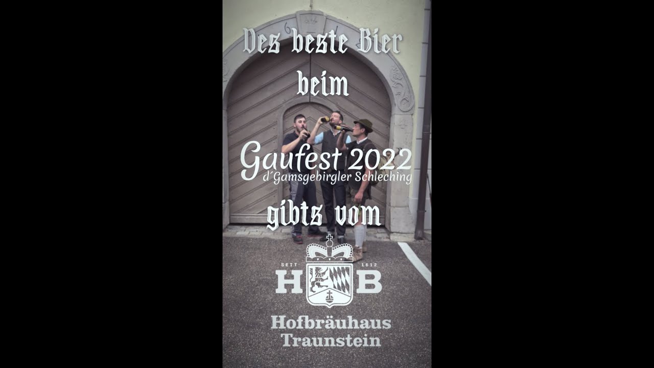 Gaufest 2022 Schleching - Hofbräuhaus Traunstein