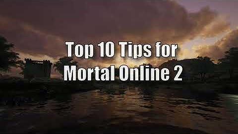 Mortal Online 2: Top 10 tips for new players