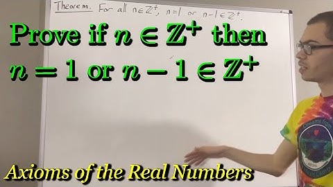 Prove for all positive integers n, n = 1 or n - 1 is a positive integer (ILIEKMATHPHYSICS)