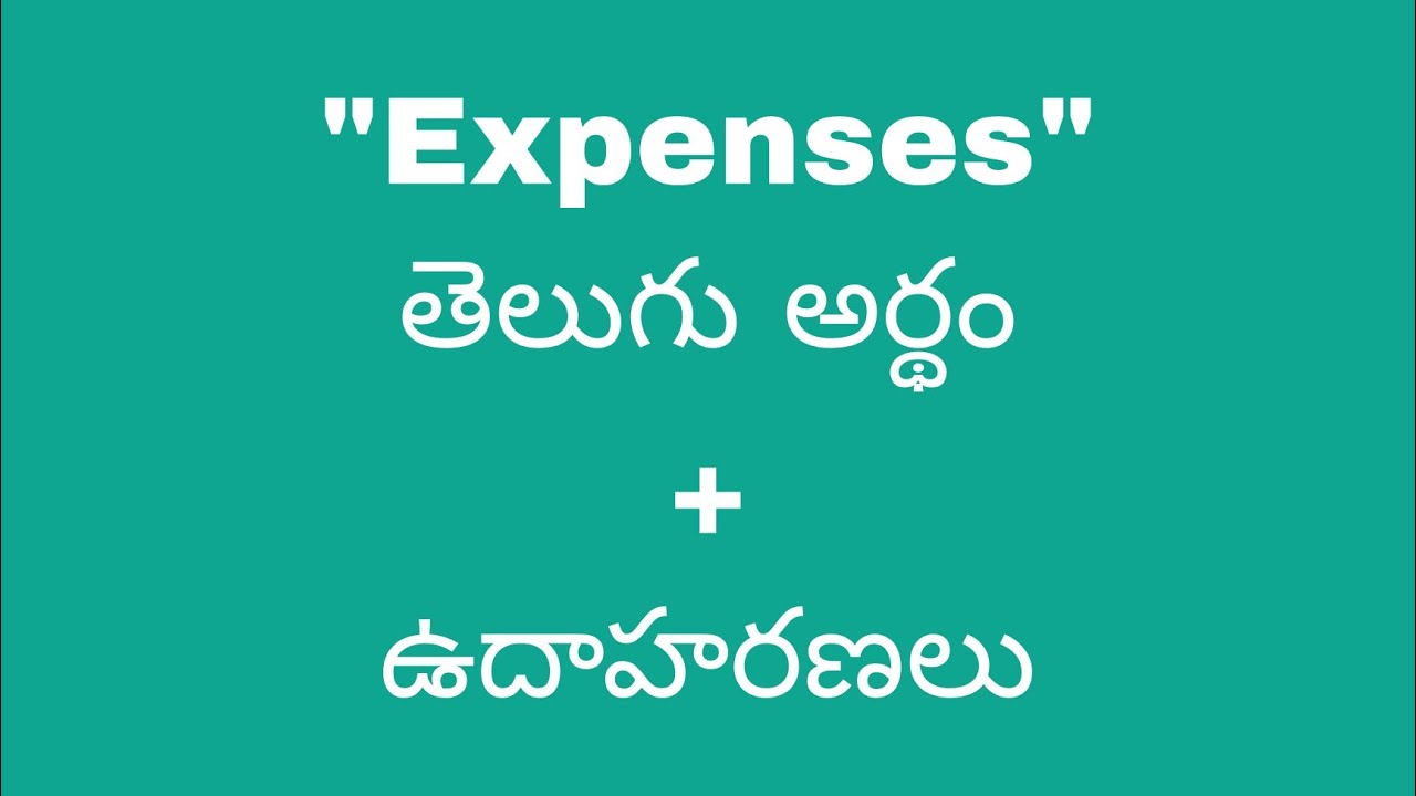 Expenses Meaning In Telugu With Examples Expenses Expenses Meaning In Telugu With Examples Expenses