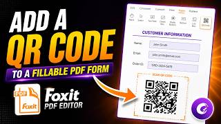How to Add Scannable QR Codes to PDF Forms in Foxit PDF Editor