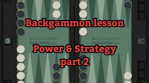 Backgammon - Position of the Day: 56 - Power (part 2)