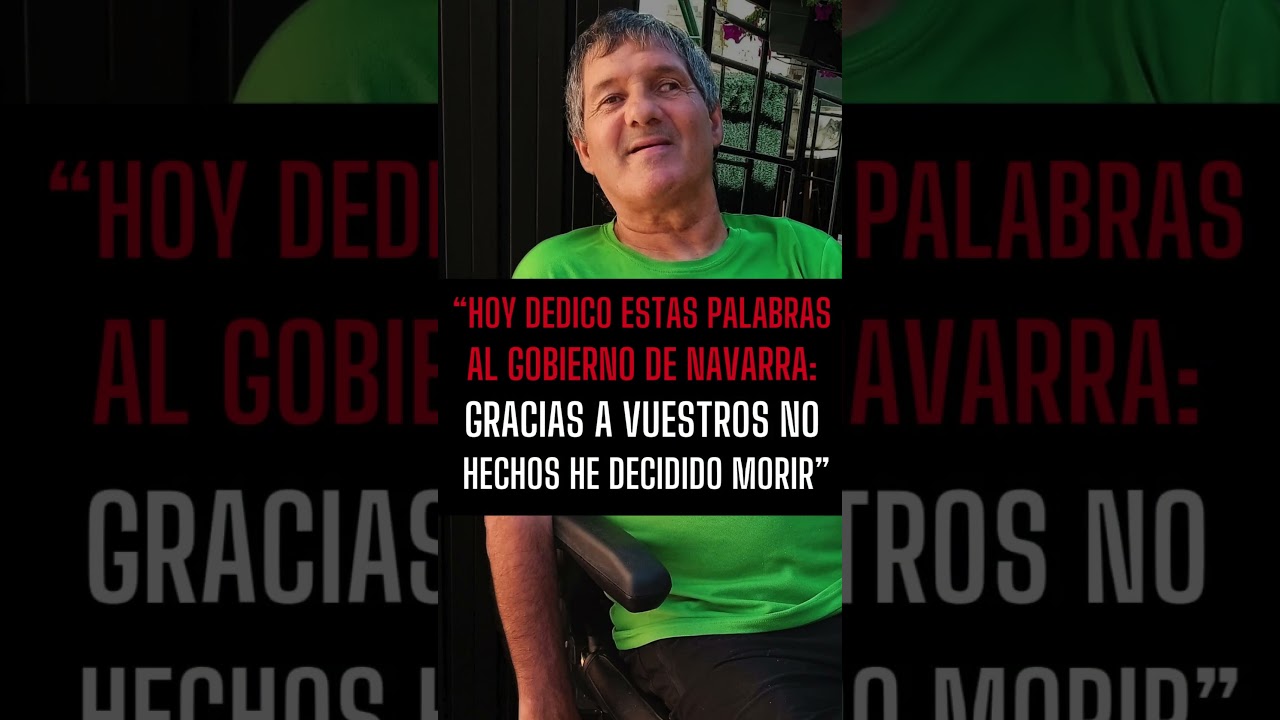 🔴 MUERE CARLOS ARDANAZ, ENFERMO DE ELA QUE ACUSÓ AL GOBIERNO DE NAVARRA DE SU ESTADO 🔴