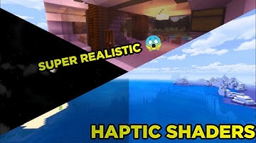 HAPTIC SHADERS - SUPER REALISTIC