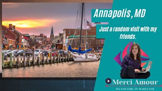 ANNAPOLIS, MD - A random visit with my friends.